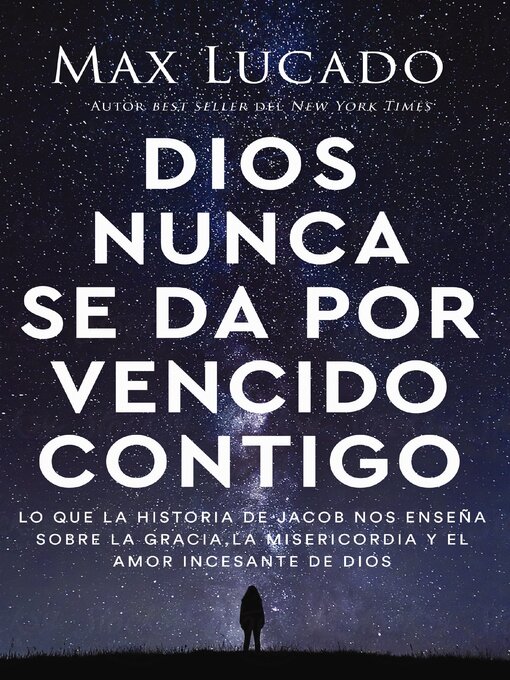 Title details for Dios nunca se da por vencido contigo by Max Lucado - Available